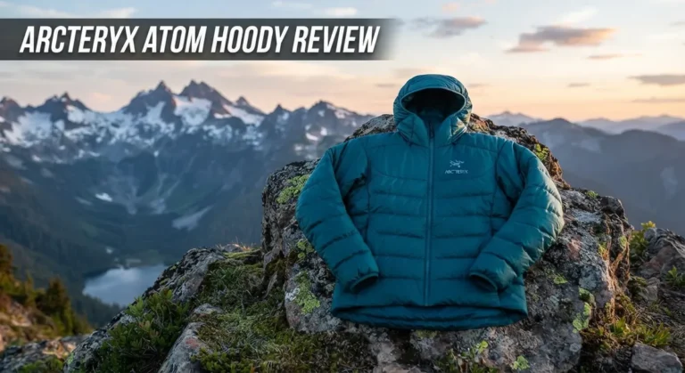 Arc’teryx Atom Hoody Review: Quality, Fit & Durability Analysis