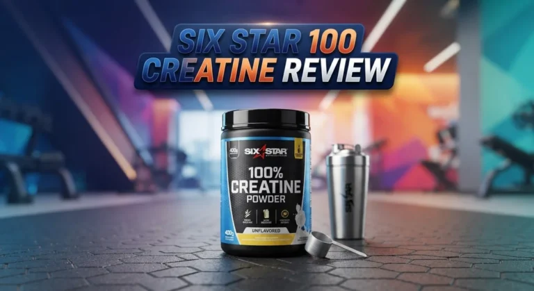 Six Star 100% Creatine Review: Pure Monohydrate for Strength and Performance